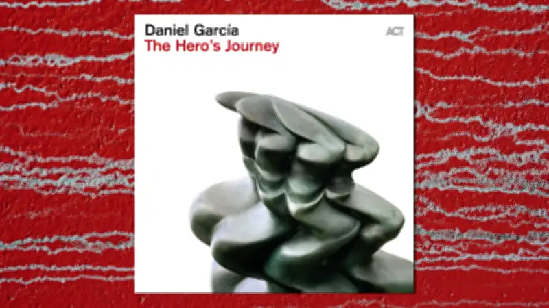Daniel Garcia: „The Hero's Journey“ – ein Soloalbum in schwerer Zeit