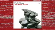 Daniel Garcia: „The Hero's Journey“ – ein Soloalbum in schwerer Zeit